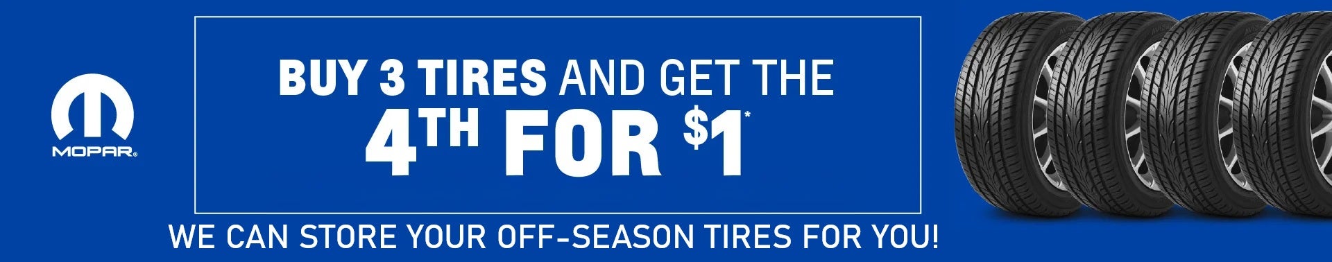 Buy 3 Tires Get 4th for $1